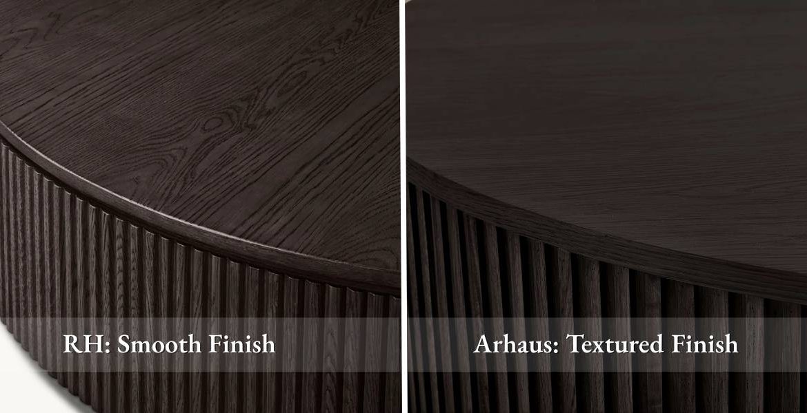 Side-by-side close-up of RH-style smooth wood finish versus Arhaus-style textured wood finish.